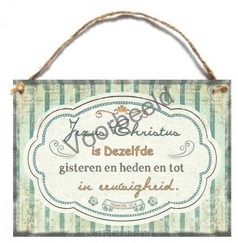 Jezus Christus is Dezelfde