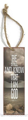 Be still and know that I am God