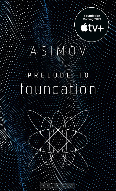 Prelude to Foundation