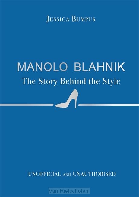 Manolo Blahnik: The Story Behind the Style