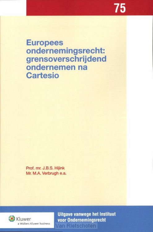 Europees ondernemingsrecht: grensoverschrijdend ondernemen na cartesio