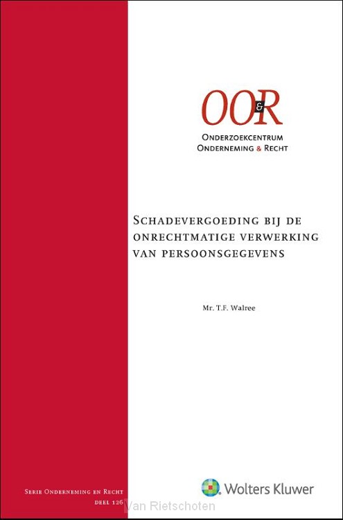 Schadevergoeding bij de onrechtmatige verwerking van persoonsgegevens
