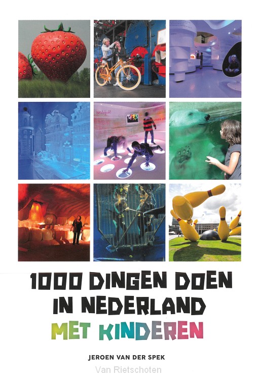 1000 dingen doen in Nederland met kinderen