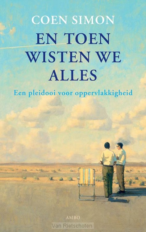 En toen wisten we alles