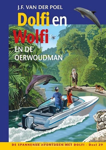 Dolfi en Wolfi en de oerwoudman