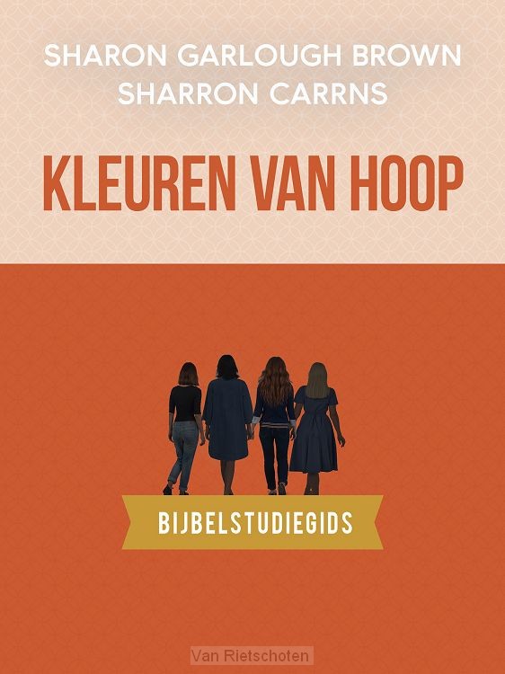 Kleuren van hoop: bijbelstudiegids