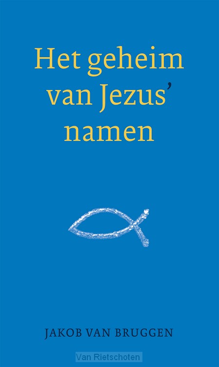 Het geheim van Jezus' namen