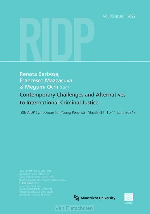 Contemporary Challenges and Alternatives to International Criminal Justice