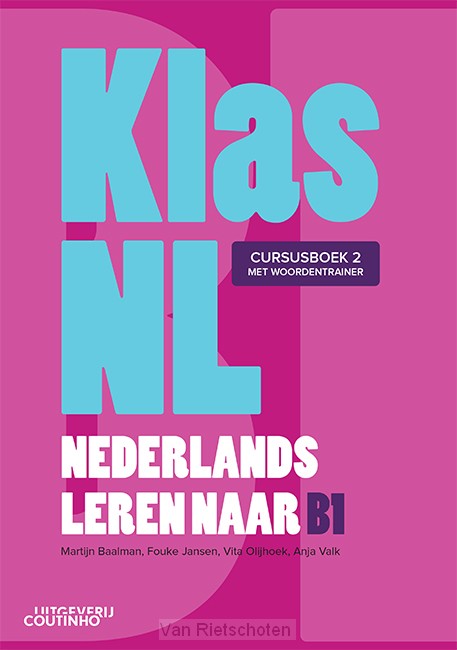 Nederlands leren naar B1 / KlasNL / cursusboek 2
