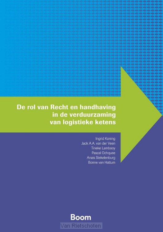 De rol van Recht en handhaving in de verduurzaming van logistieke ketens