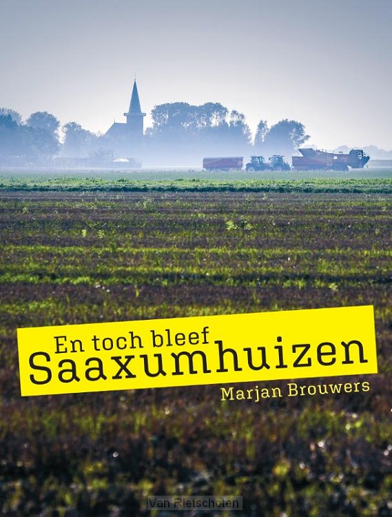 En toch bleef Saaxumhuizen