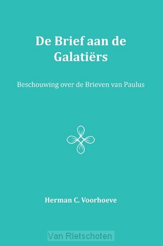 De Brief aan de Galatiërs / IV