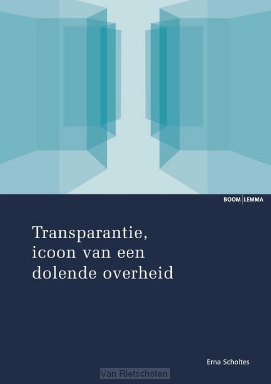 Transparantie, icoon van een dolende overheid