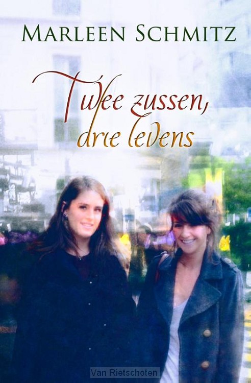 Twee zussen, drie levens