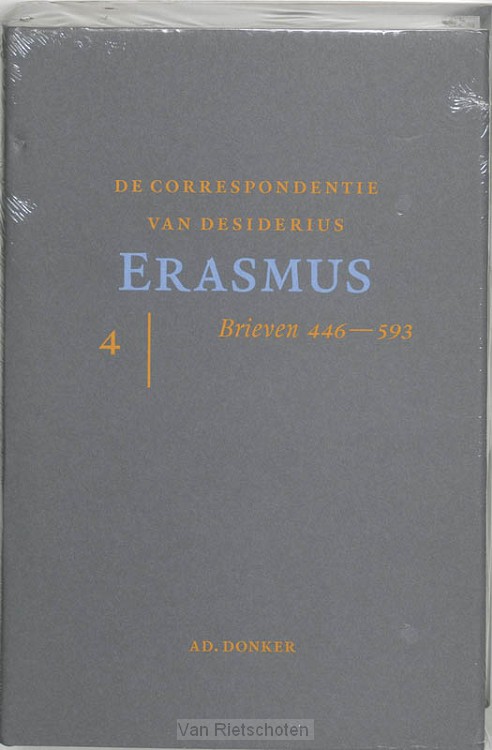 De correspondentie van Desiderius Erasmus IV