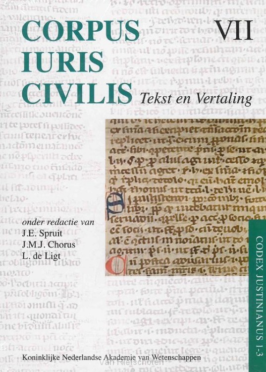 VII / Corpus Iuris Civilis VII; Codex Justinianus 1 - 3 / Corpus Iuris Civilis