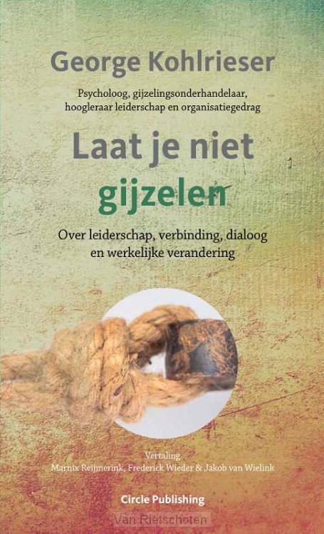 Laat je niet gijzelen