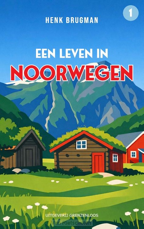 Een leven in Noorwegen
