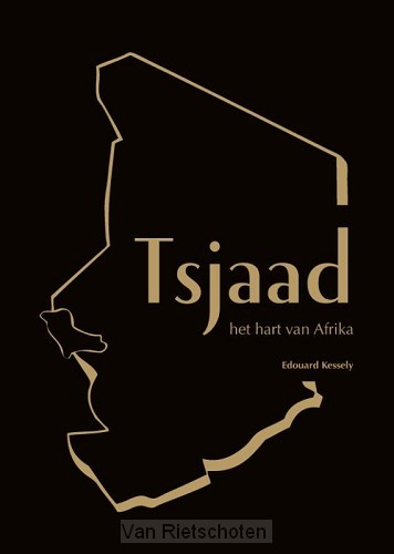 Tsjaad, het hart van Afrika