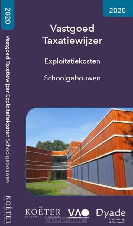 Vastgoed Taxatiewijzer Exploitatiekosten Schoolgebouwen / 2020