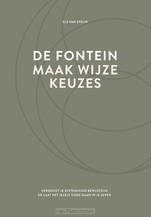 De fontein, maak wijze keuzes