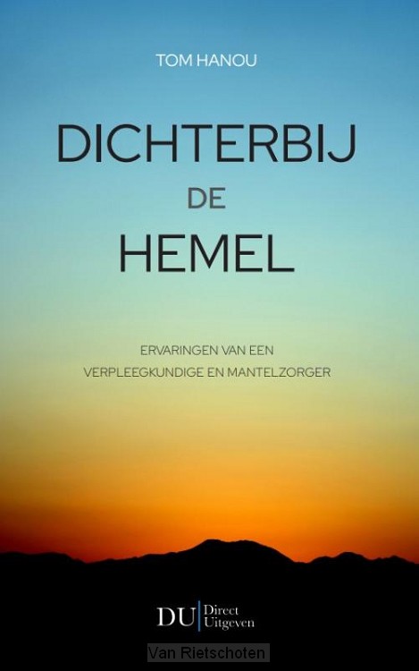 Dichterbij de Hemel