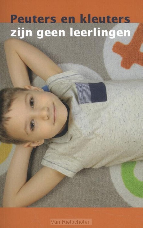 Peuters en kleuters zijn geen leerlingen