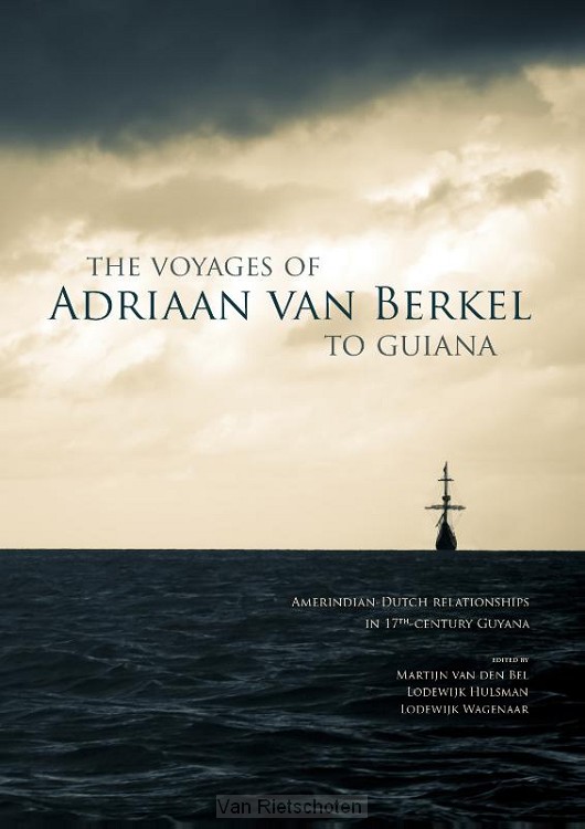 The voyages of Adriaan van Berkel to Guiana