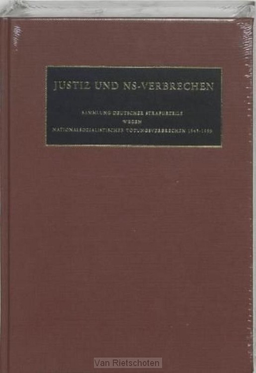 Justiz und NS-Verbrechen / XLIII Die vom 20.04.1979 bis zum 24.10.1980 ergangenen Srafurteile Lfd. Nt. 853-863