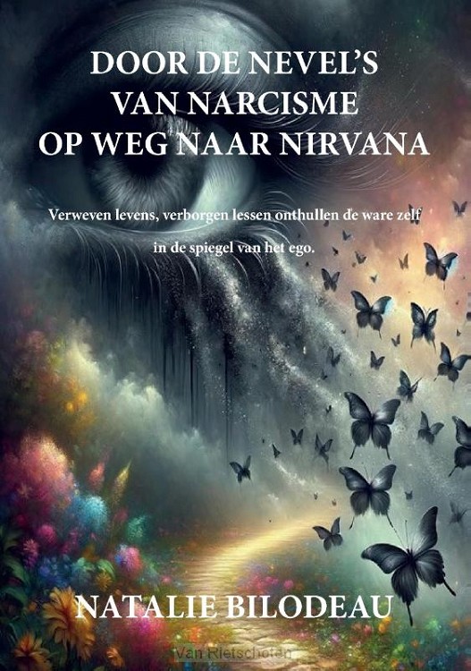 DOOR DE NEVELS VAN NARCISME OP WEG NAAR NIRVANA
