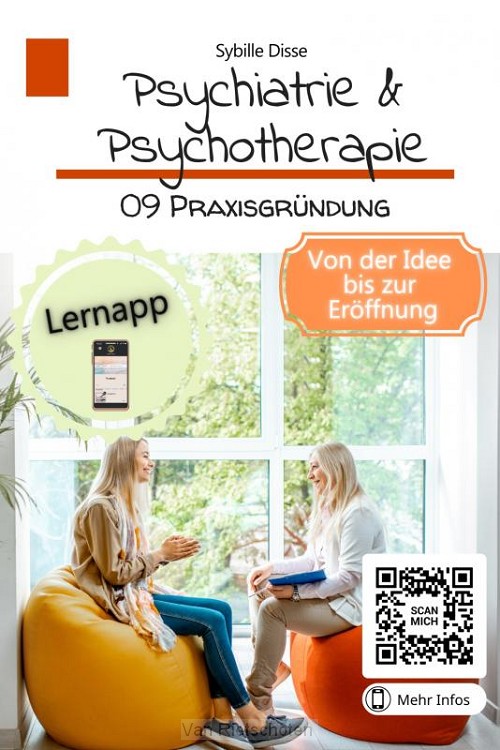 Psychiatrie & Psychotherapie Band 09: Praxisgründung