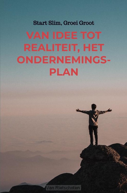 Van Idee tot Realiteit, Het Ondernemingsplan