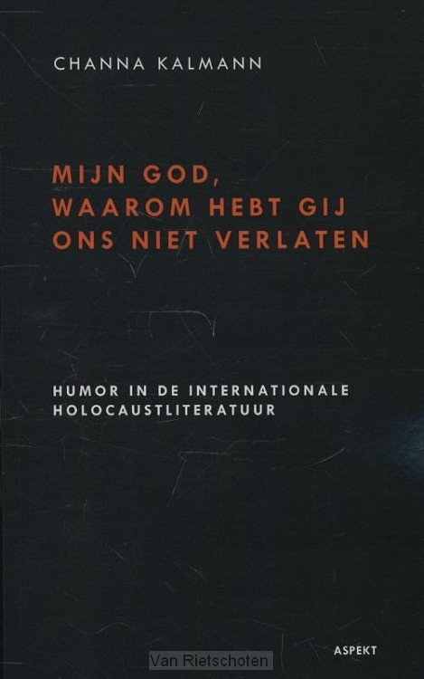 Mijn God, waarom hebt Gij ons niet verlaten