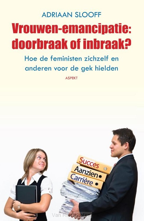 Vrouwen-emancipatie: doorbraak of inbraak?