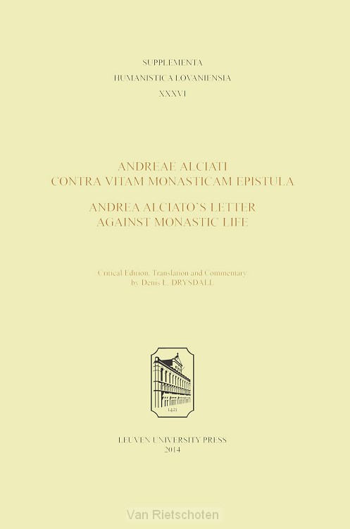 Andreae Alciati Contra Vitam Monasticam Epistula - Andrea Alciato's Letter Against Monastic Life