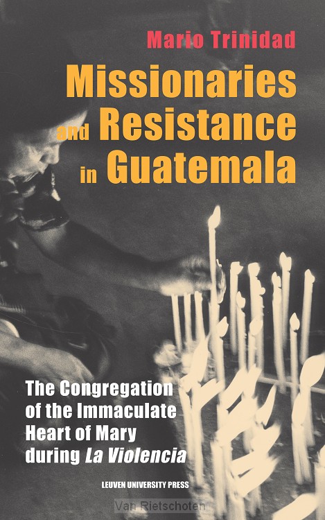 Missionaries and Resistance in Guatemala