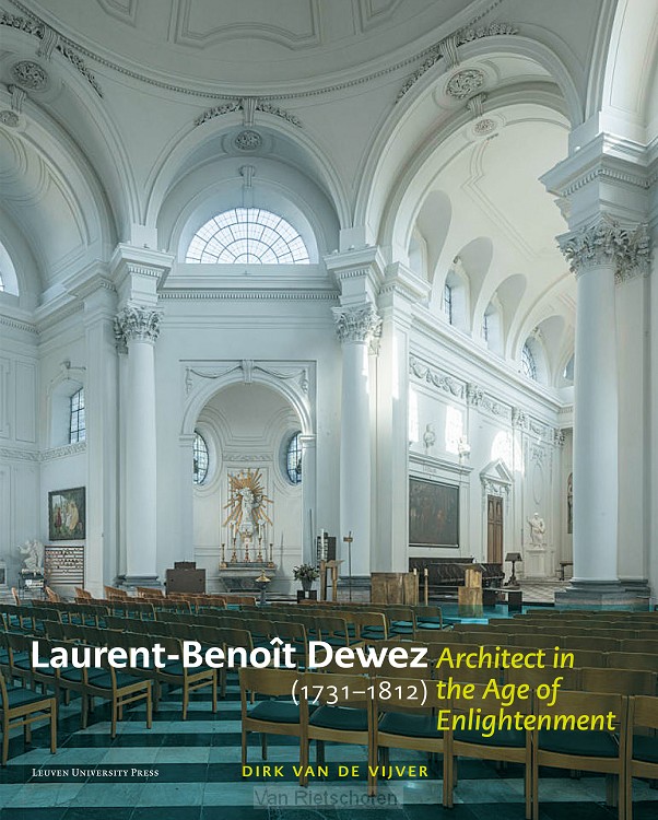 Laurent-Benoît Dewez (1732-1812), Architect in the Age of Enlightenment