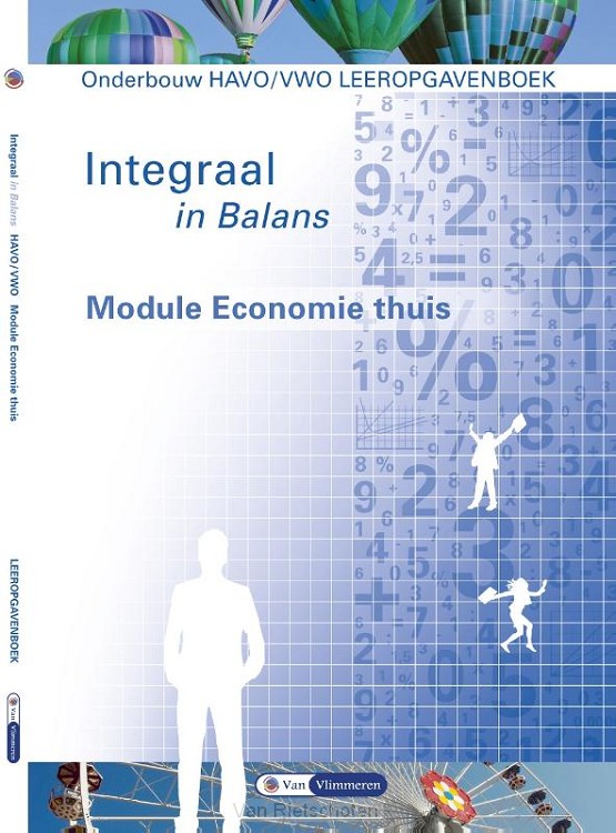 Module Economie thuis / Integraal in Balans onderbouw havo/vwo / Leeropgavenboek