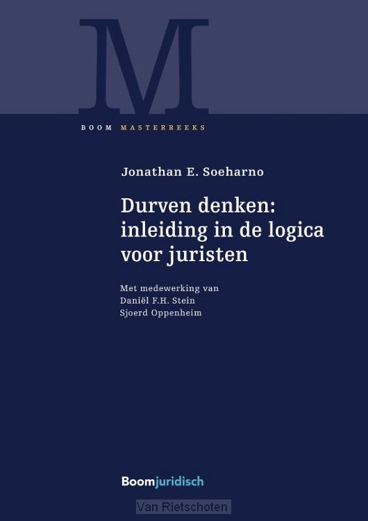 Durven denken: inleiding in de logica voor juristen