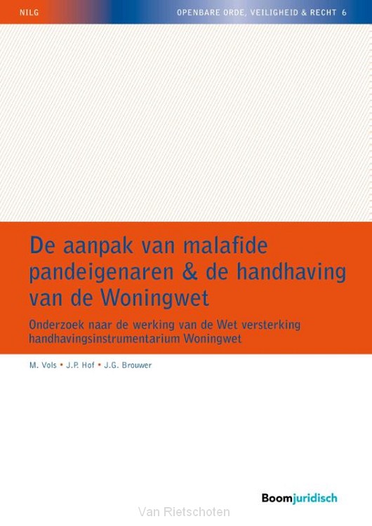 De aanpak van malafide pandeigenaren & de handhaving van de woningwet