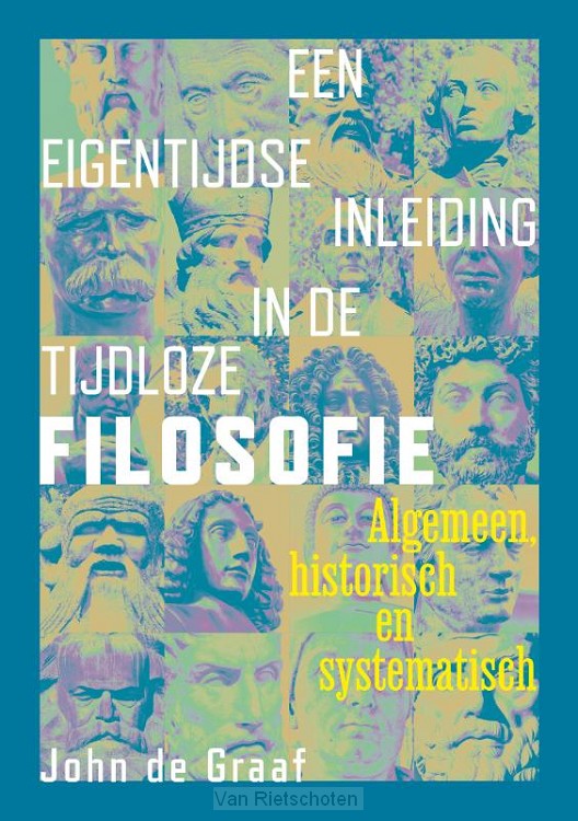 Een eigentijdse inleiding in de tijdloze filosofie