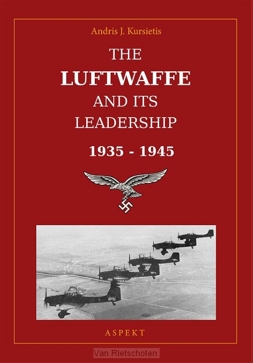 The Luftwaffe and its leadership 1935-1945