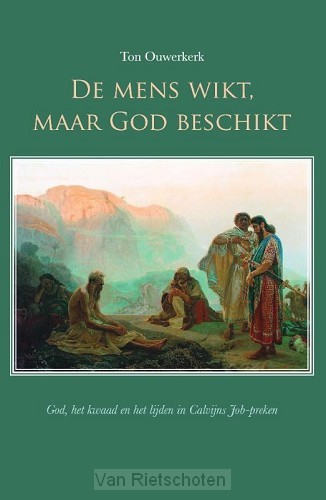 De mens wikt, maar God beschikt