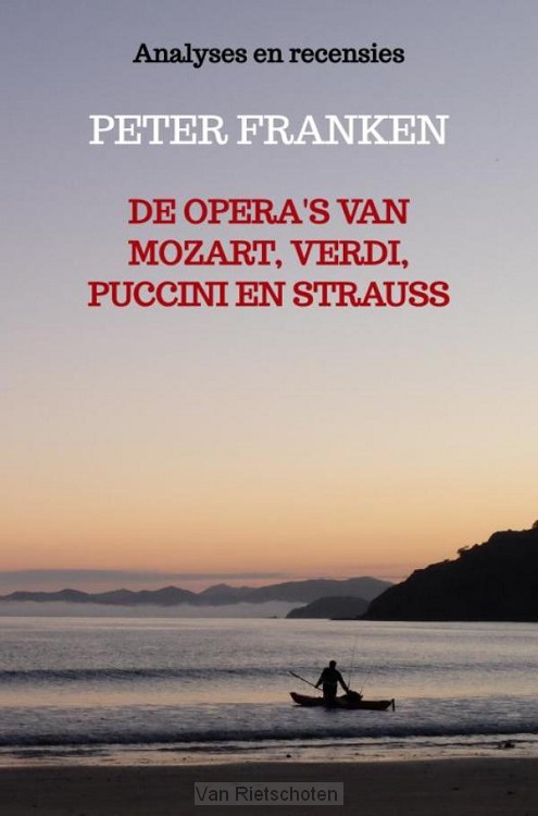 De opera's van Mozart, Verdi, Puccini en Strauss