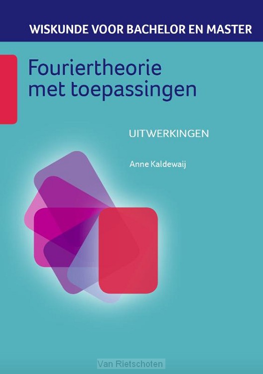 Fouriertheorie met toepassingen