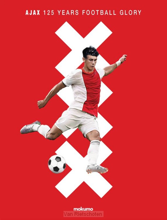Ajax: 125 Years of Football Glory