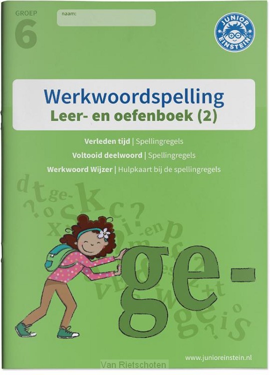 2 spellingsoefeningen verleden tijd en voltooid deelwoord groep 6 / Werkwoordspelling / Leer- en Oefenboek