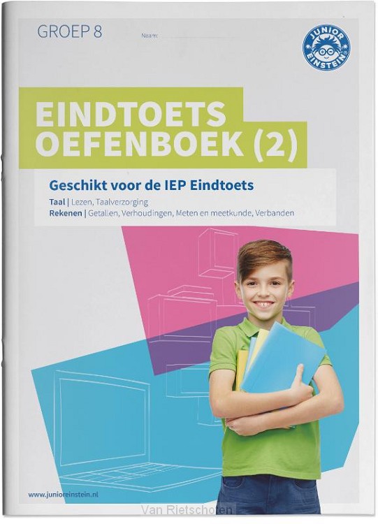 Eindtoets Oefenboek / deel 2 Geschikt voor de IEP Eindtoets groep 8
