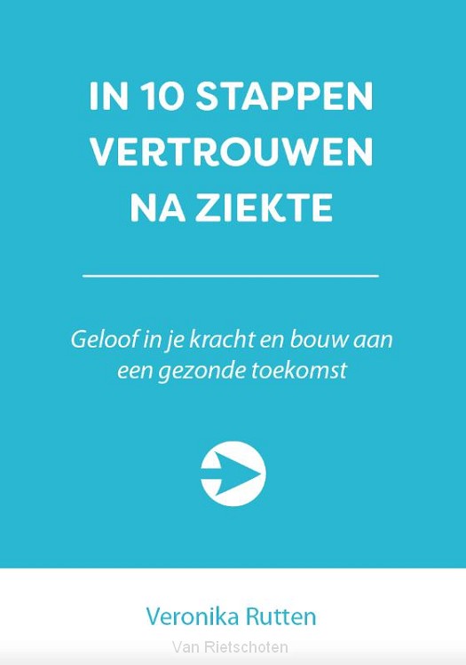 In 10 stappen vertrouwen na ziekte