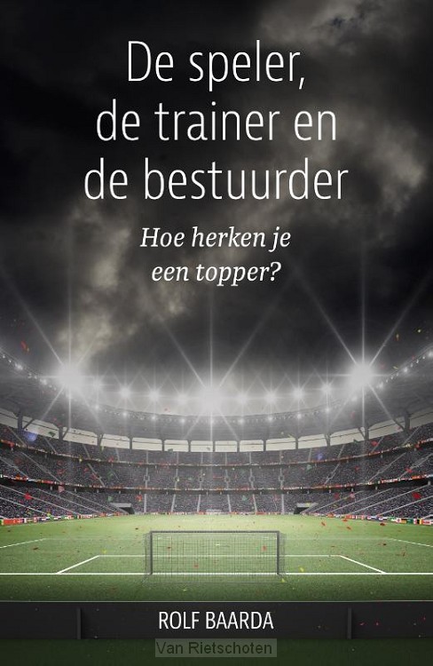 De speler, de trainer en de bestuurder